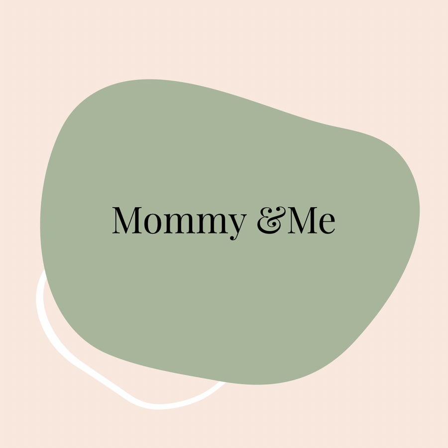 Mommy & Me